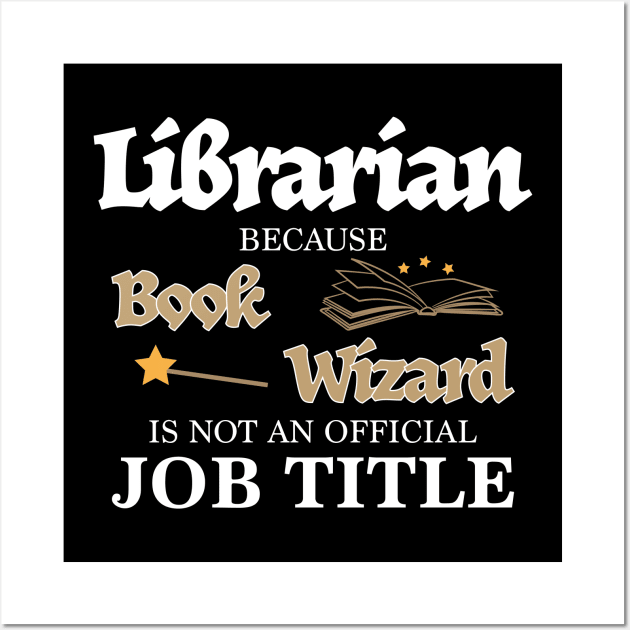 Librarian Book Wizard Job Title Funny Library Gift Wall Art by JeZeDe